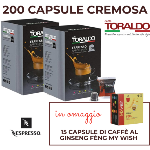 200 CAPSULE TORALDO NESPRESSO MISCELA CREMOSA + 15 CAPSULE DI CAFFÈ AL GINSENG FÈNG MY WISH  IN OMAGGIO